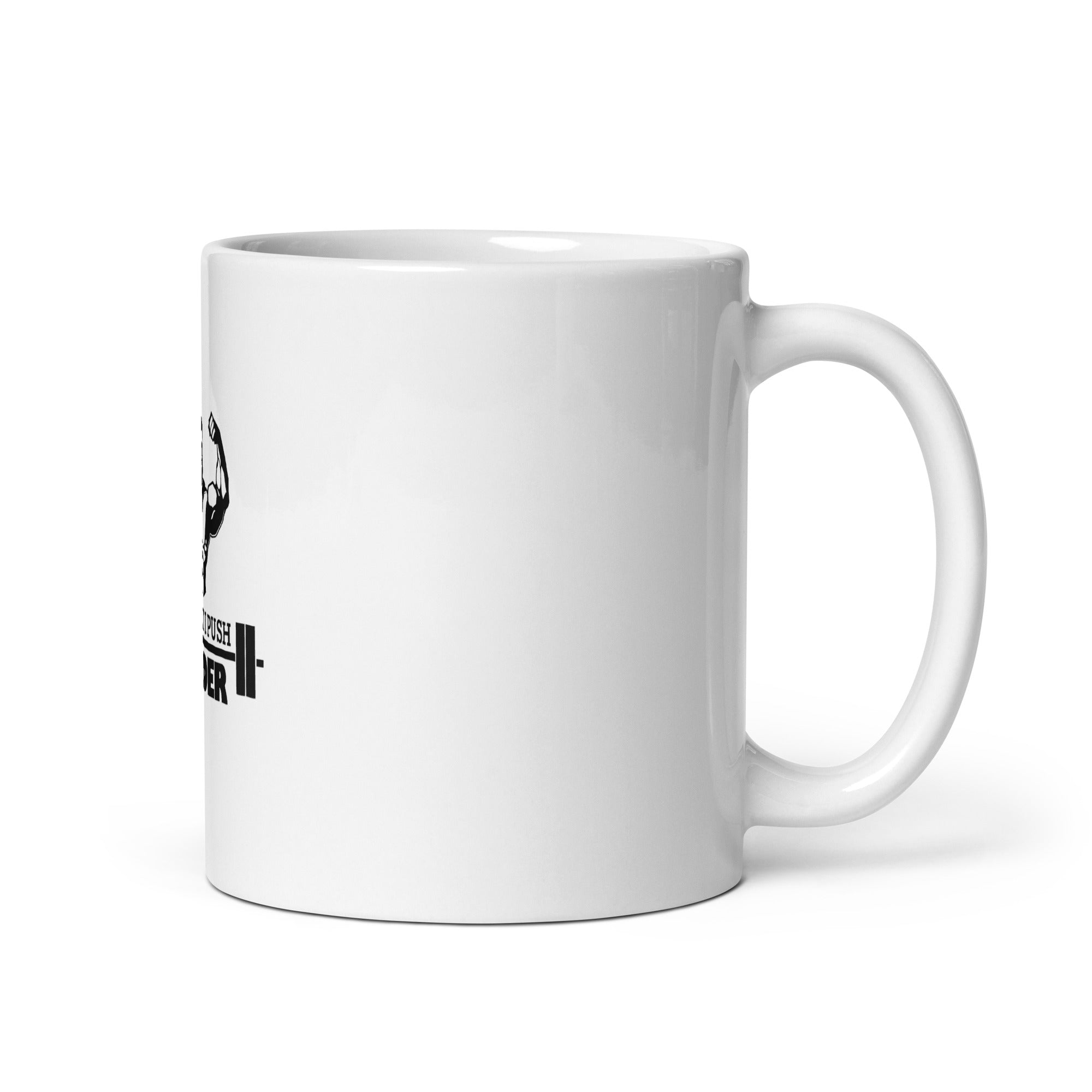EVERYDAY I PUSH HARDER - White glossy mug