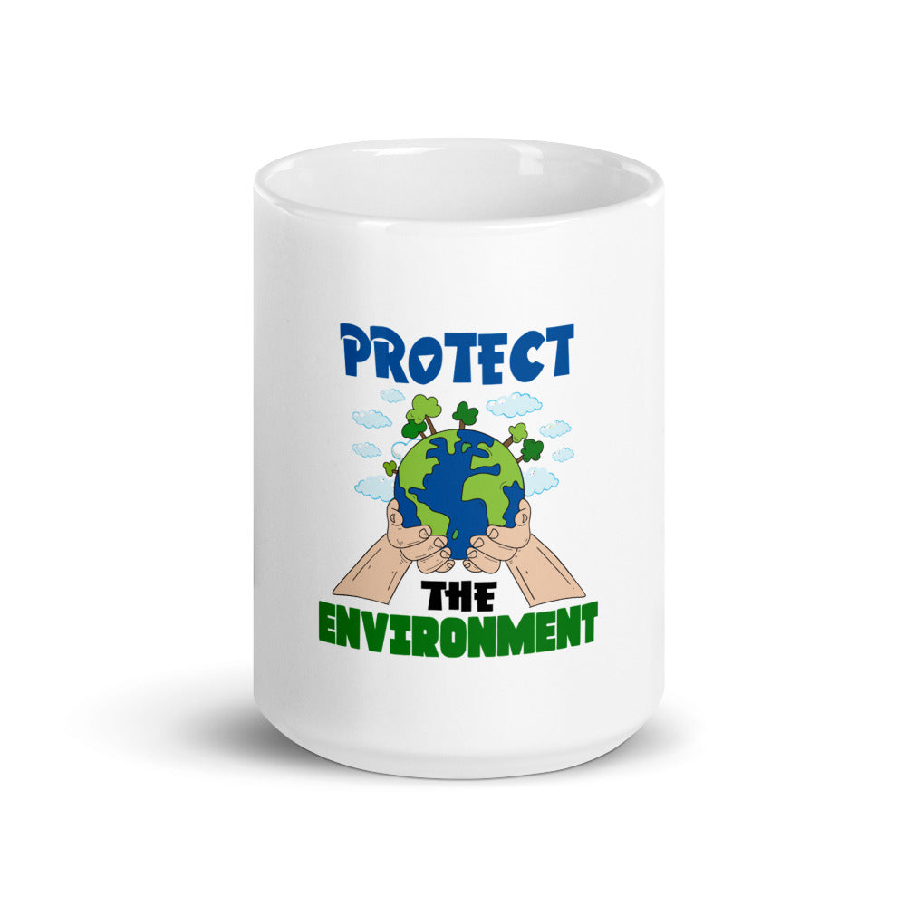 PROTECT THE ENVIRONMENT - White glossy mug