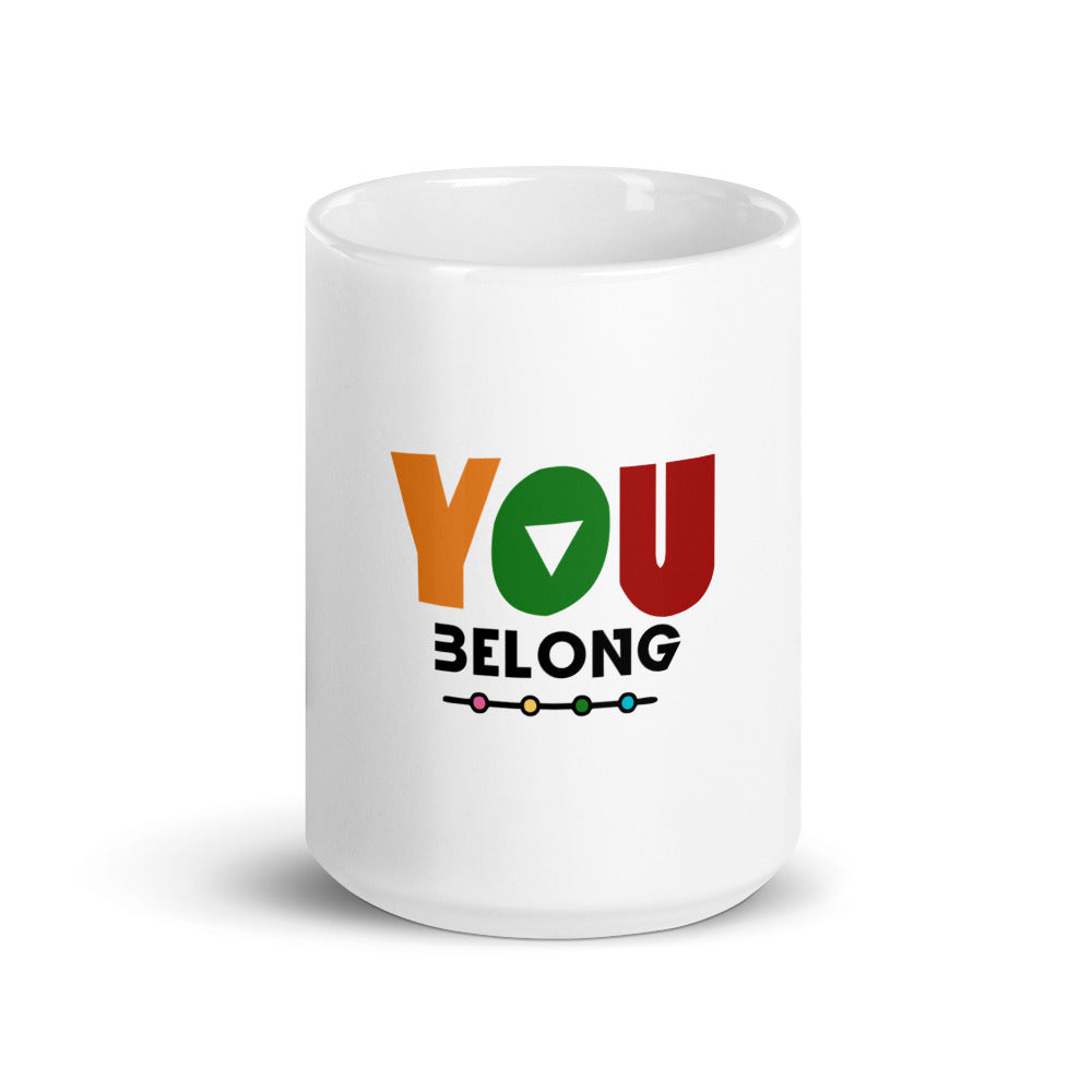 YOU BELONG - White glossy mug