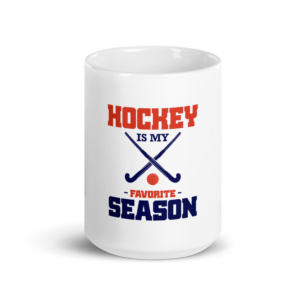 HOCKEY IS MY FAVORITE SEASON - White glossy mug