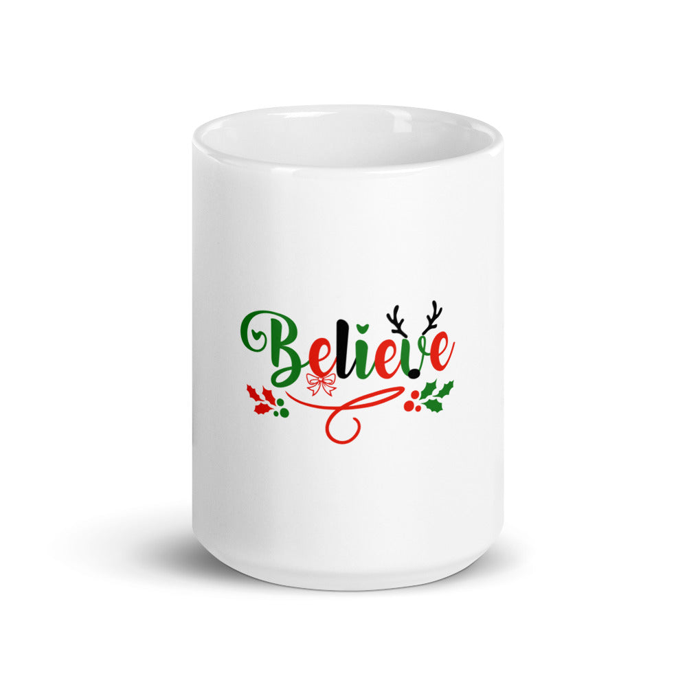 BELIEVE - White glossy mug