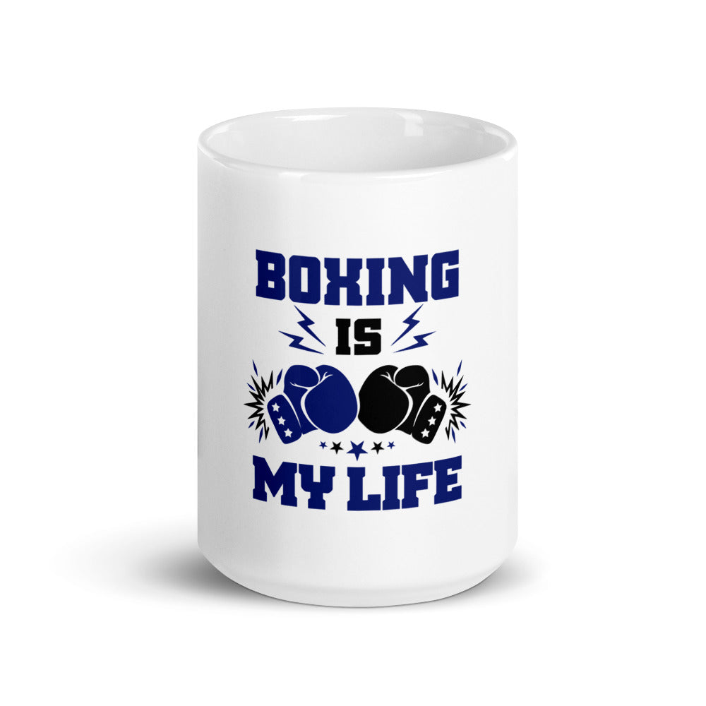 BOXING IS MY LIFE - White glossy mug