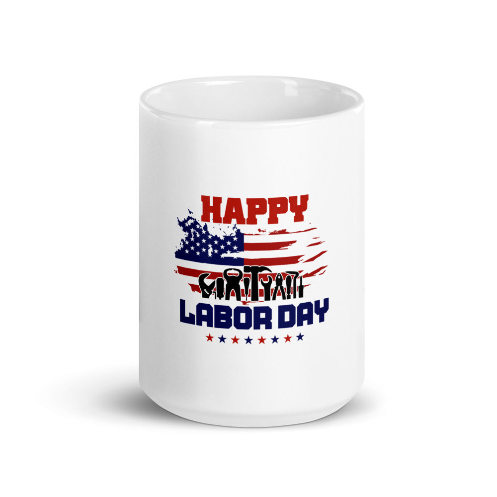 HAPPY LABOR DAY - White glossy mug