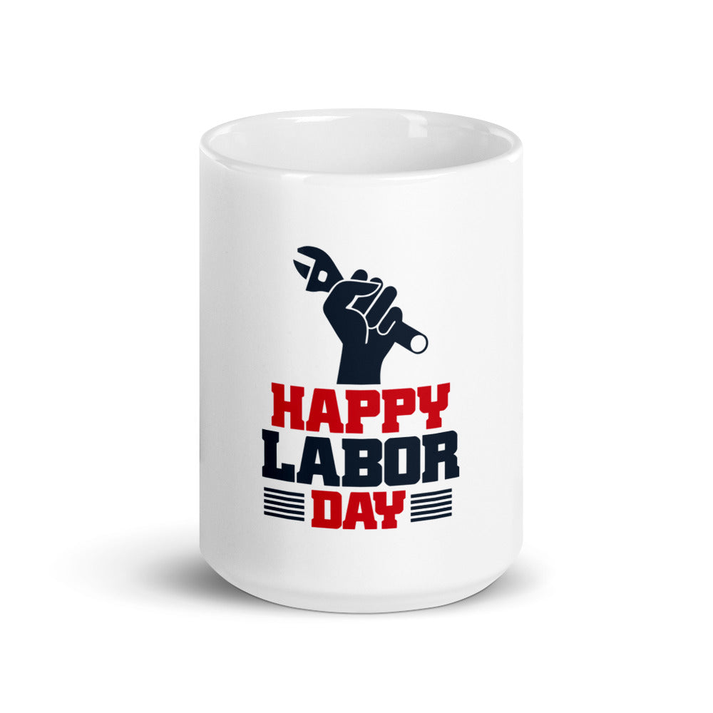 HAPPY LABOR DAY - White glossy mug