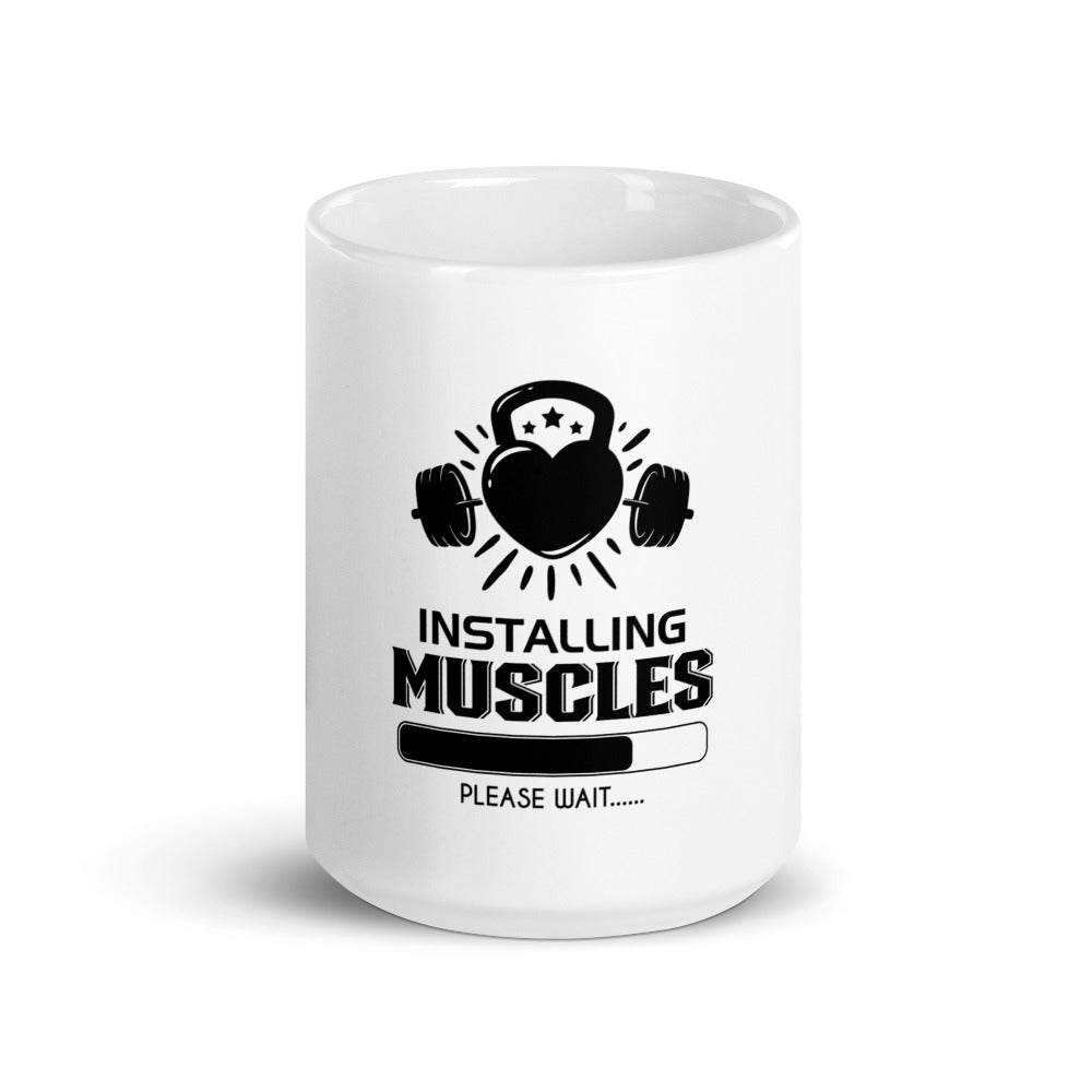 INSTALLING MUSCLES - White glossy mug