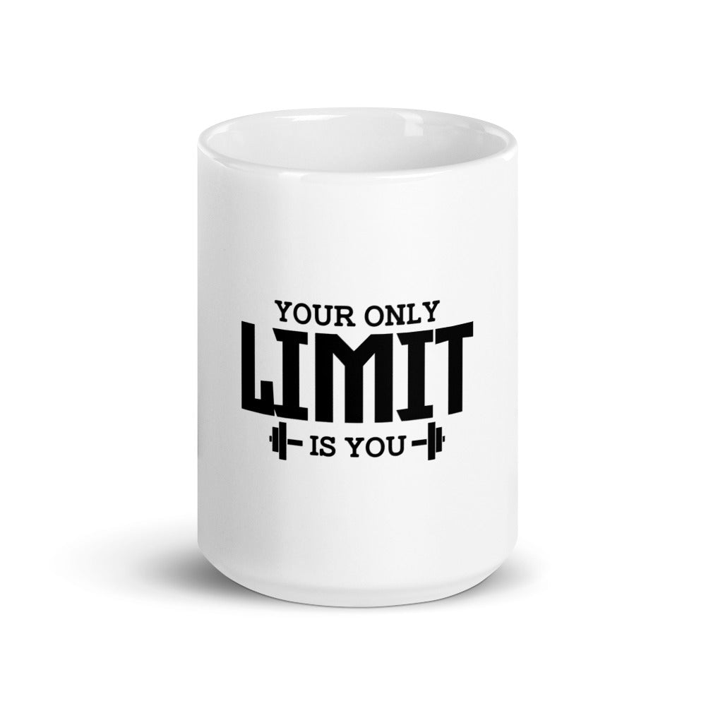 YOUR LIMIT IS YOU - White glossy mug