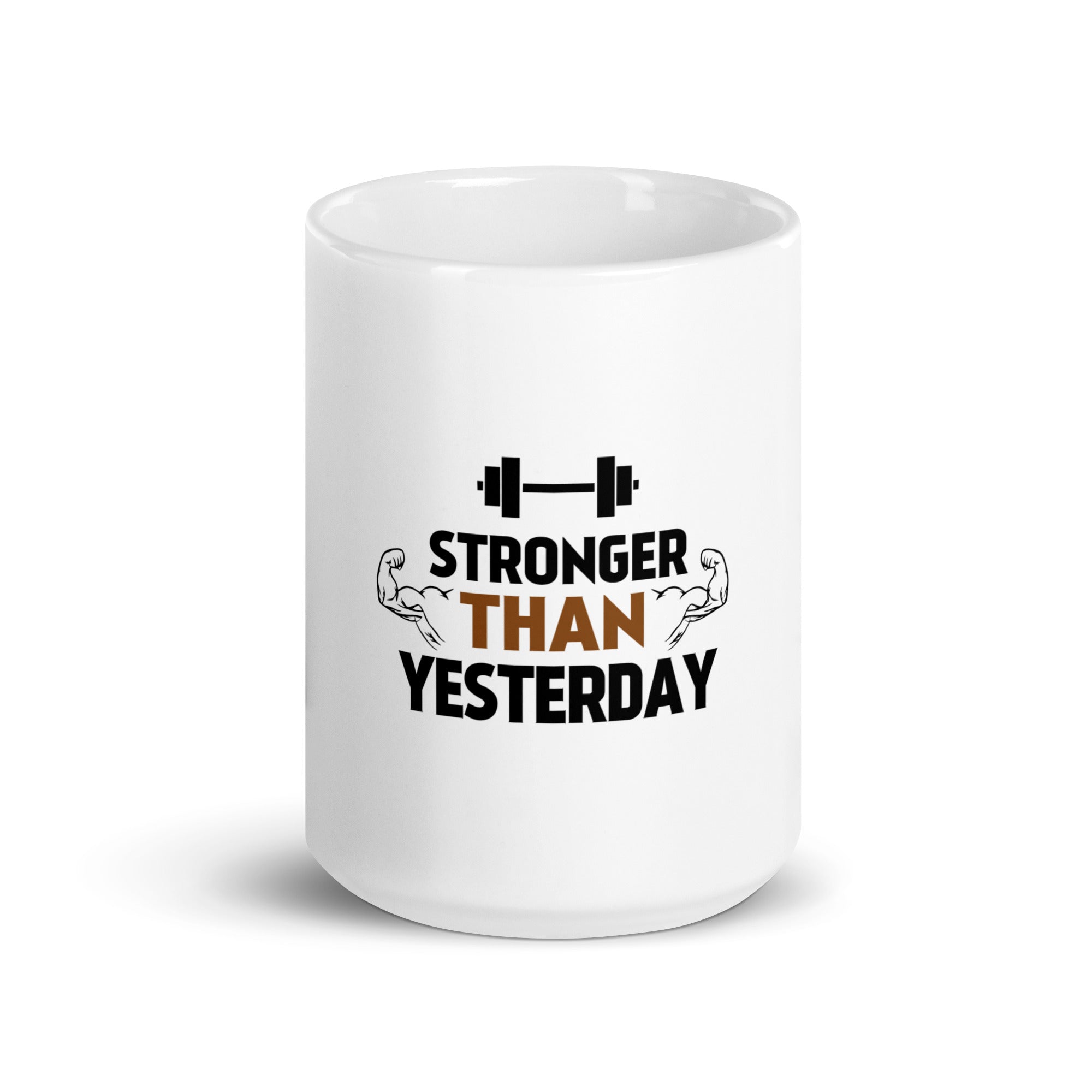 STRONGER THAN YESTERDAY - White glossy mug