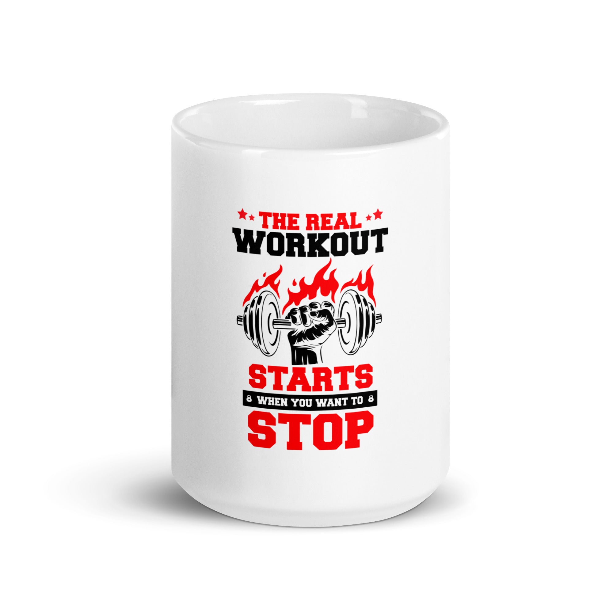 THE REAL WORKOUT STARTS - White glossy mug
