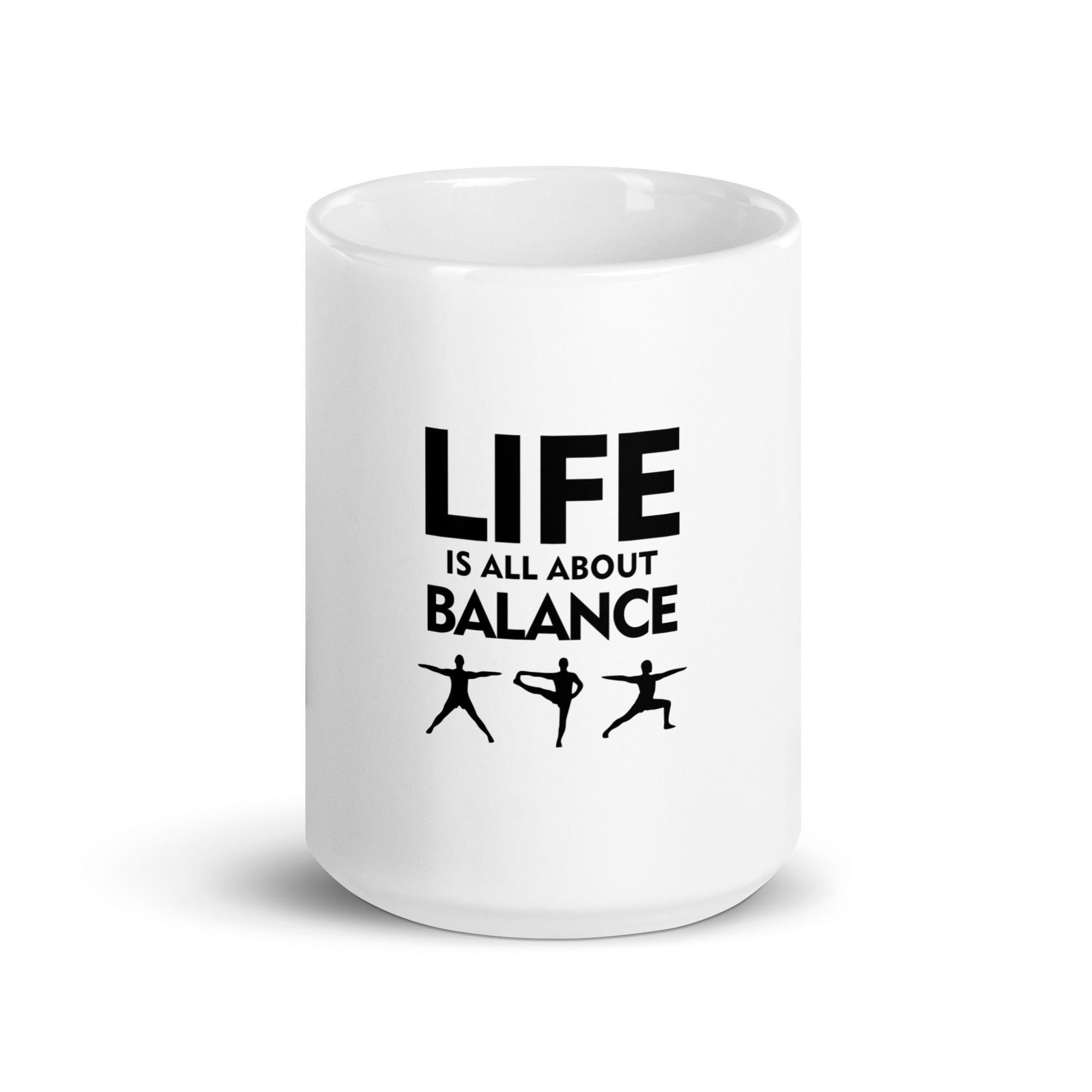 LIFE IS ALL ABOUT BALANCE - White glossy mug