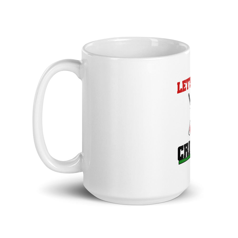 LET'S TALK ABOUT CRICKET - White glossy mug