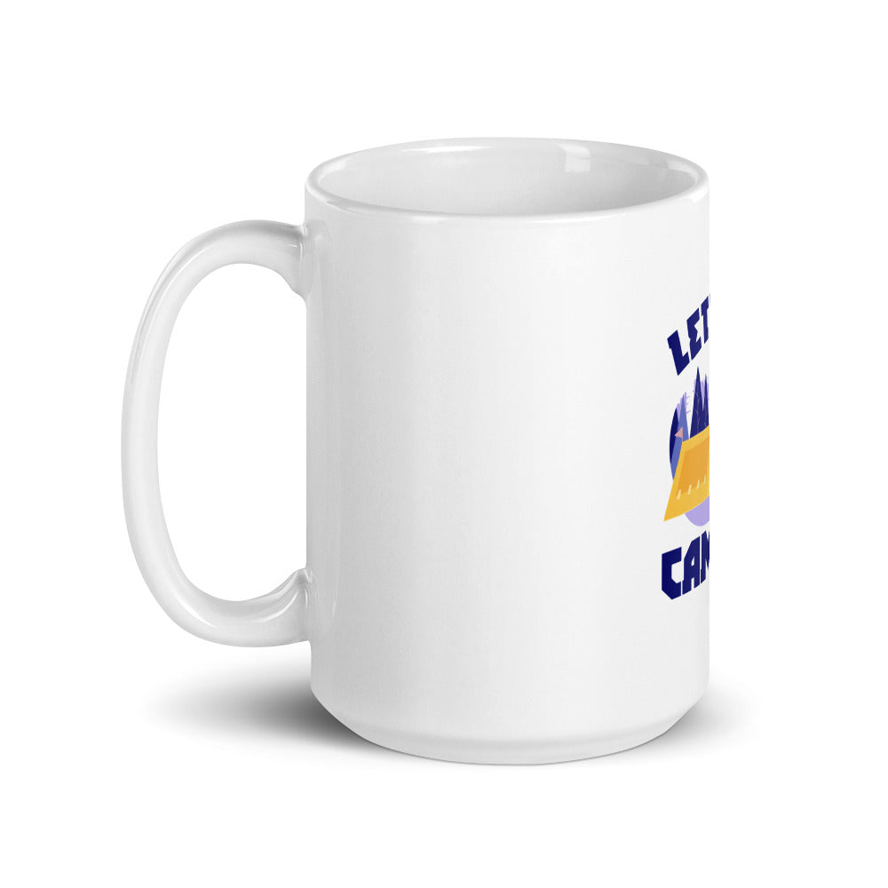 LET'S GO CAMPING - White glossy mug