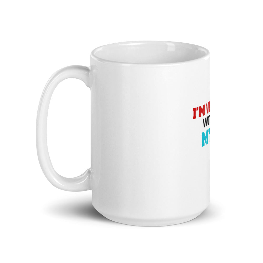 I'M VERY KIND WITHOUT MY BOXING GLOVES - White glossy mug