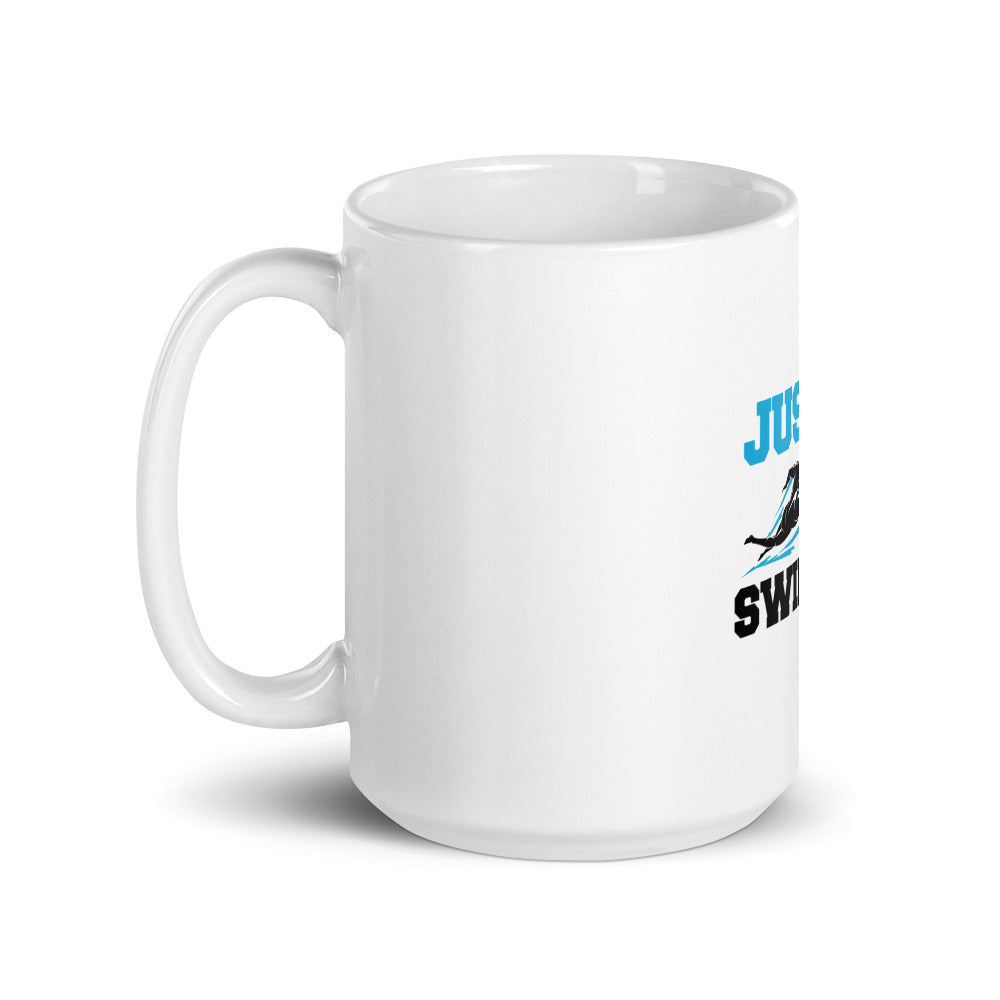 JUST KEEP SWIMMING - White glossy mug