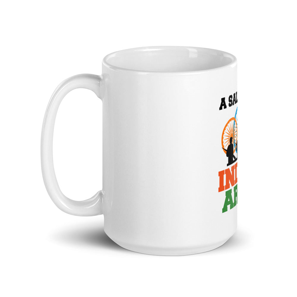 A SALUTE FOR INDIAN ARMY - White glossy mug