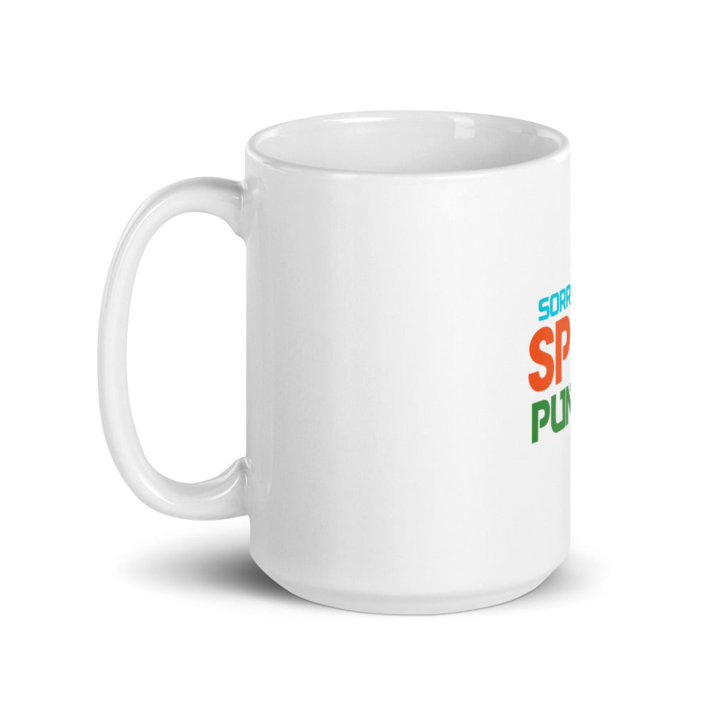 SORRY I ONLY SPEAK PUNJABI - White glossy mug