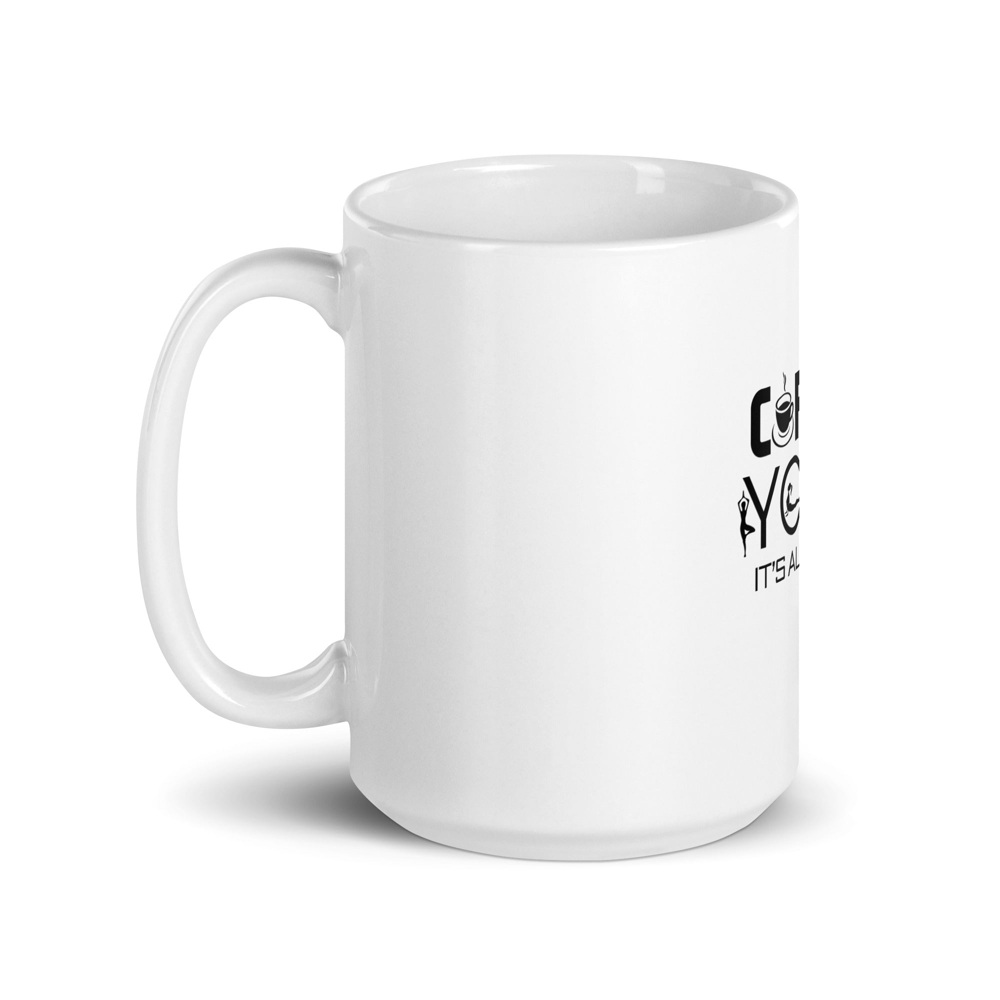 COFFEE YOGA IT'S ALL I NEED - White glossy mug