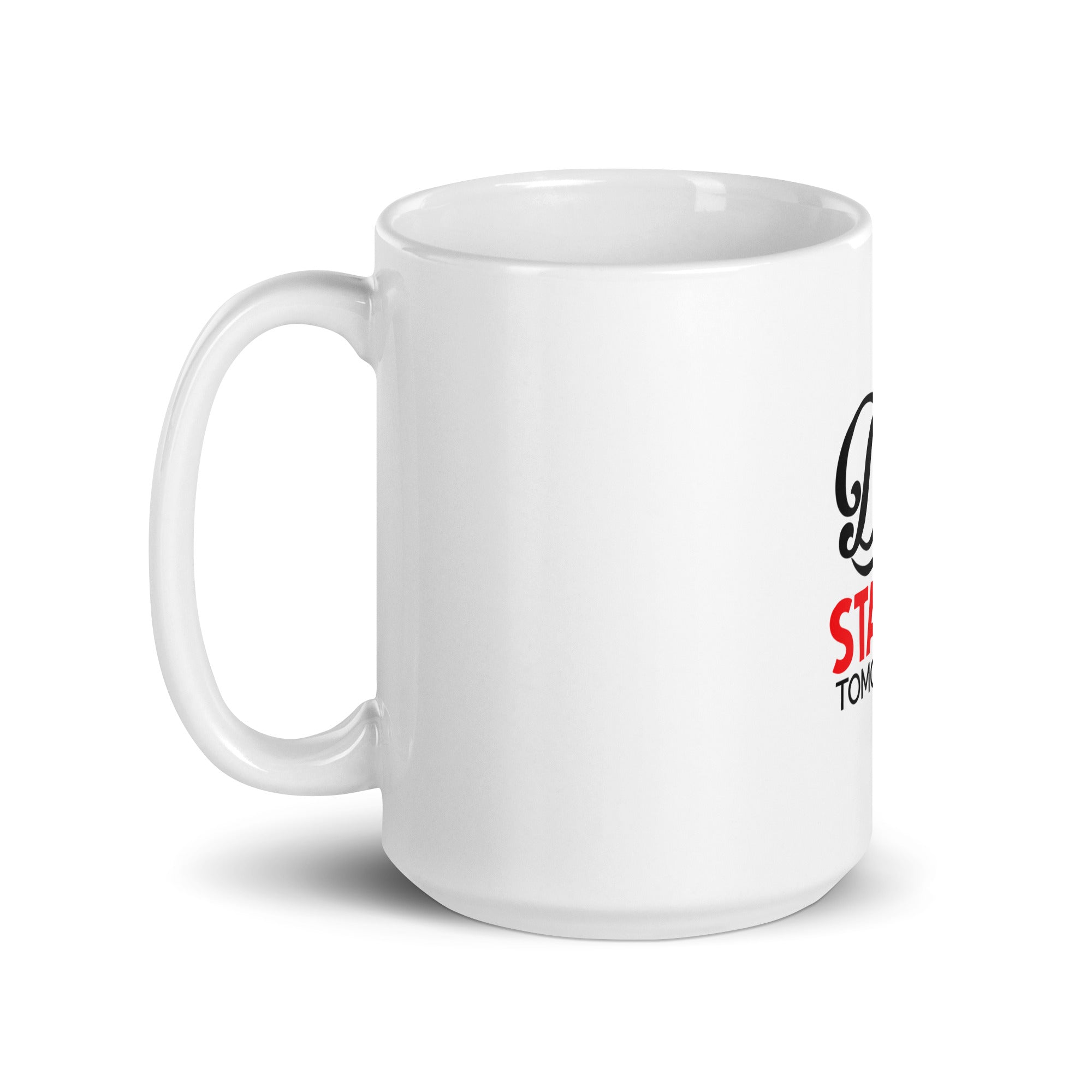 DIET STARTS TOMORROW - White glossy mug