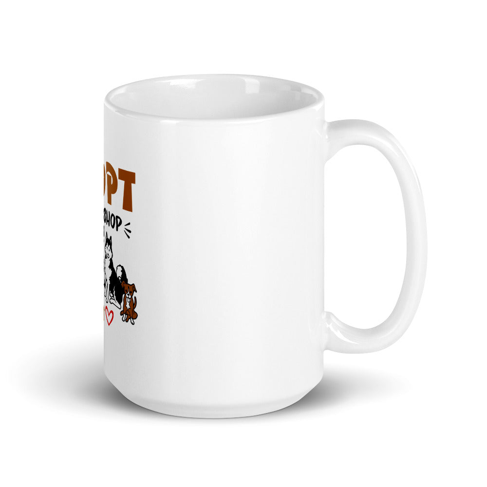 ADOPT DON'T SHOP - White glossy mug