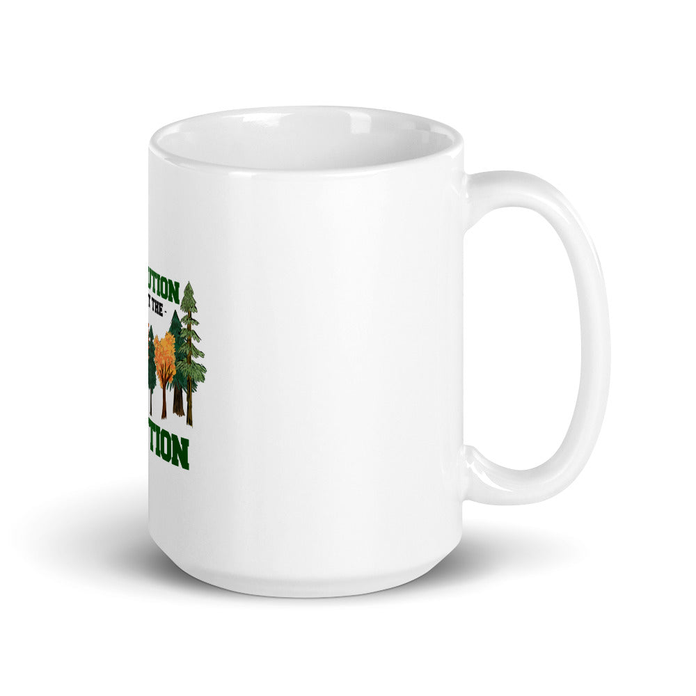 BE THE SOLUTION NOT THE POLLUTION - White glossy mug