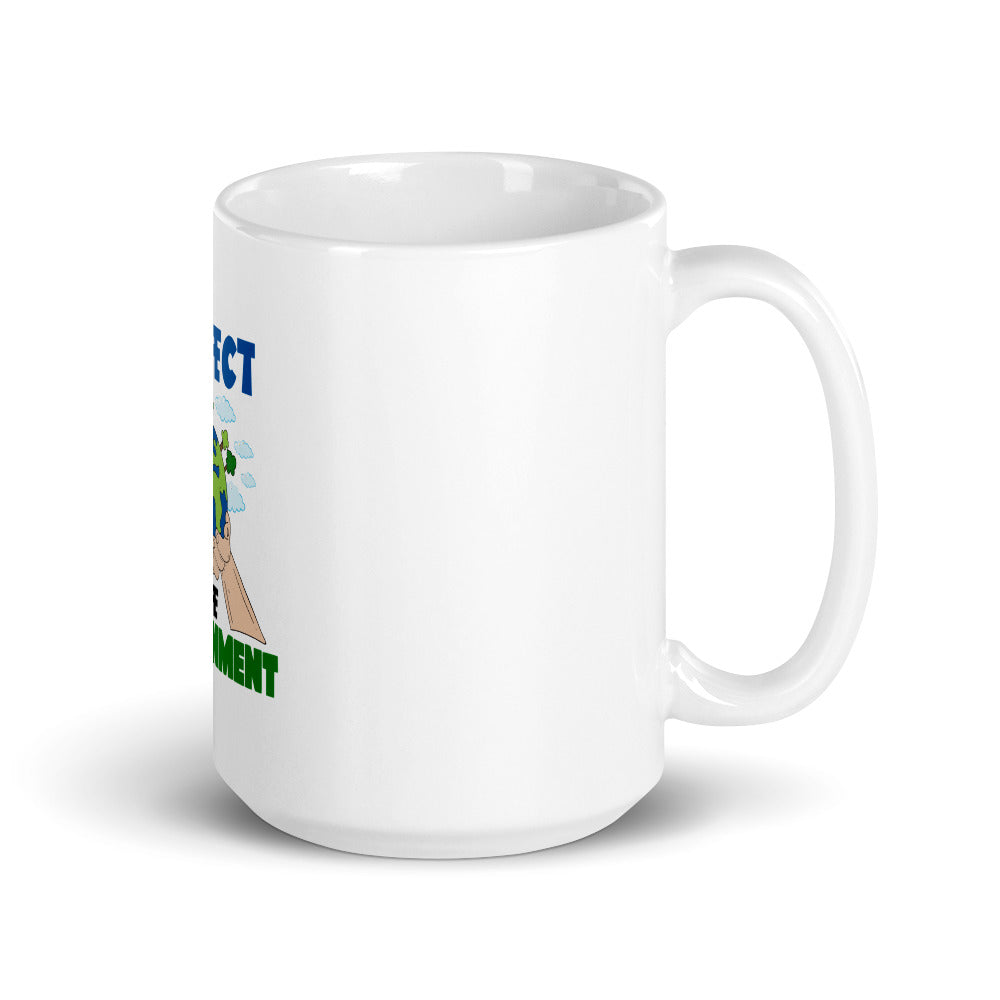 PROTECT THE ENVIRONMENT - White glossy mug