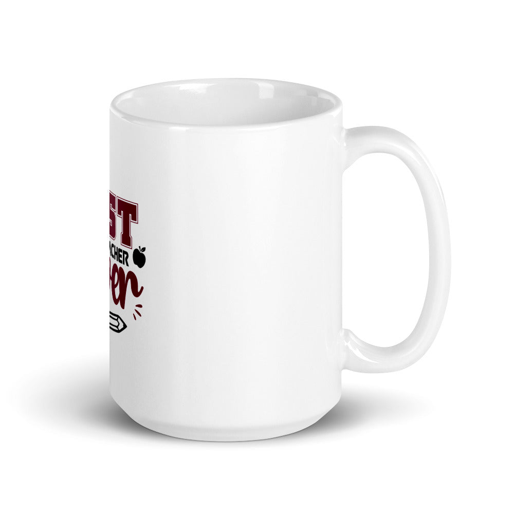 BEST TEACHER EVER - White glossy mug