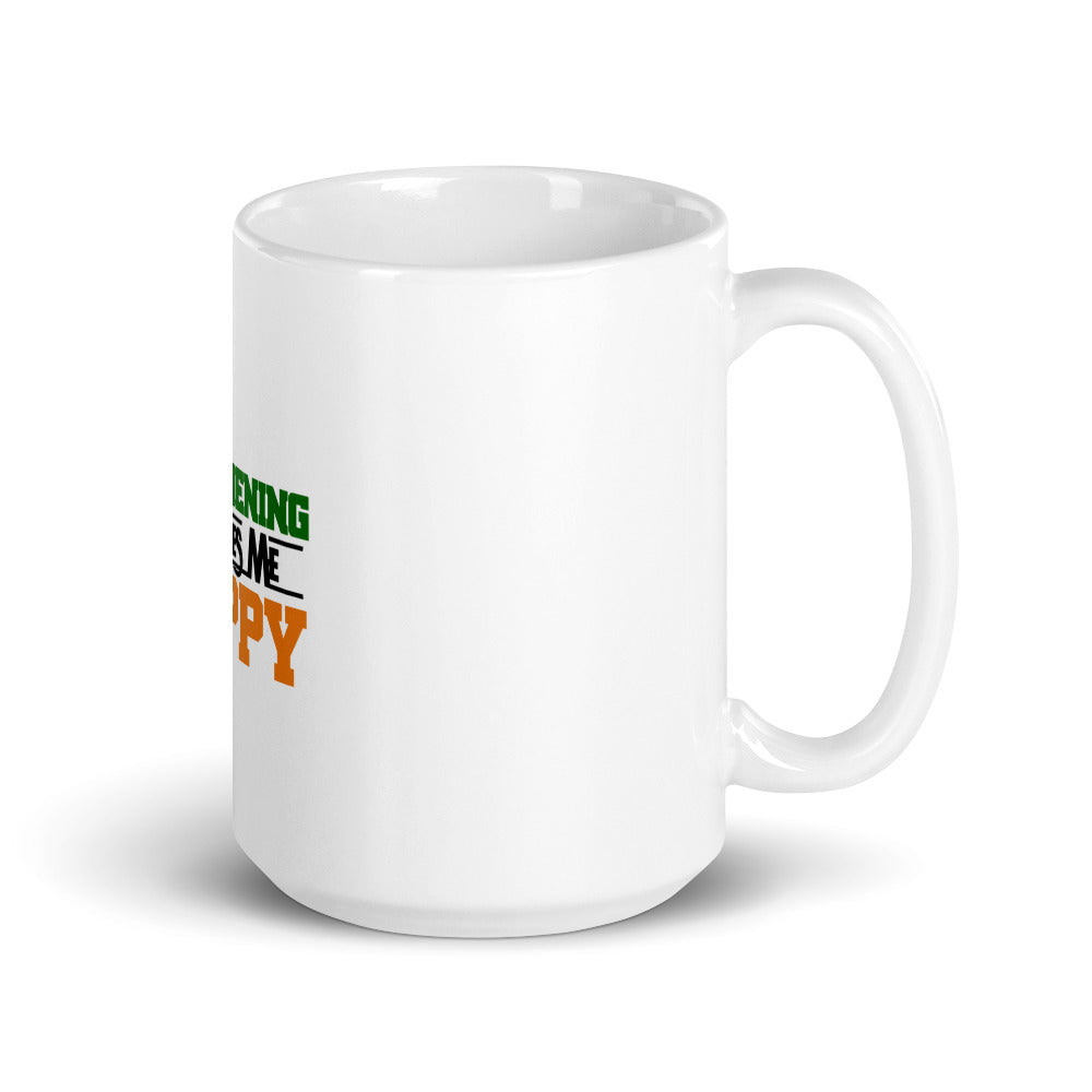 GARDENING MAKES ME HAPPY - White glossy mug