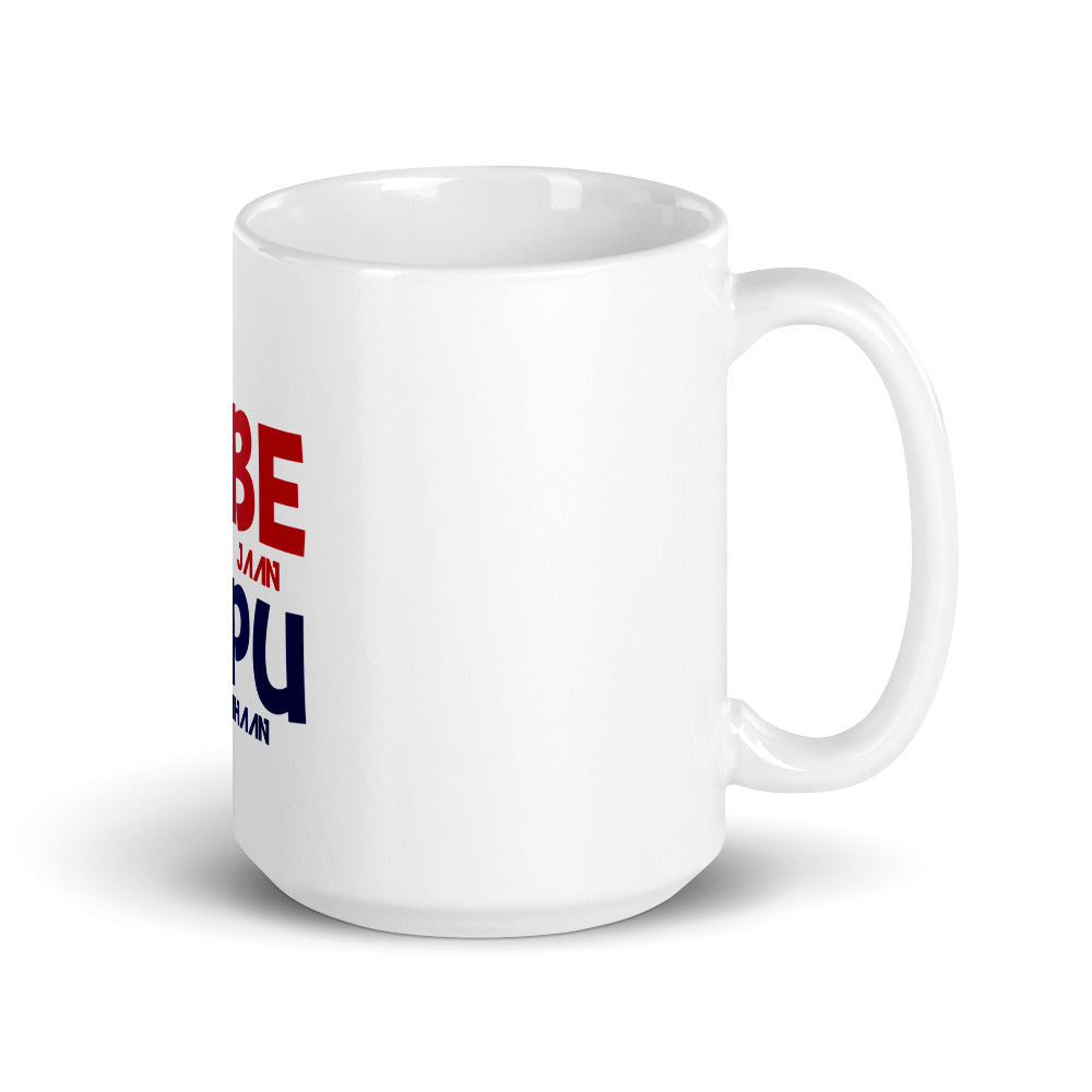 BEBE MERI JAAN BAPU NAAL JAHAAN - White glossy mug