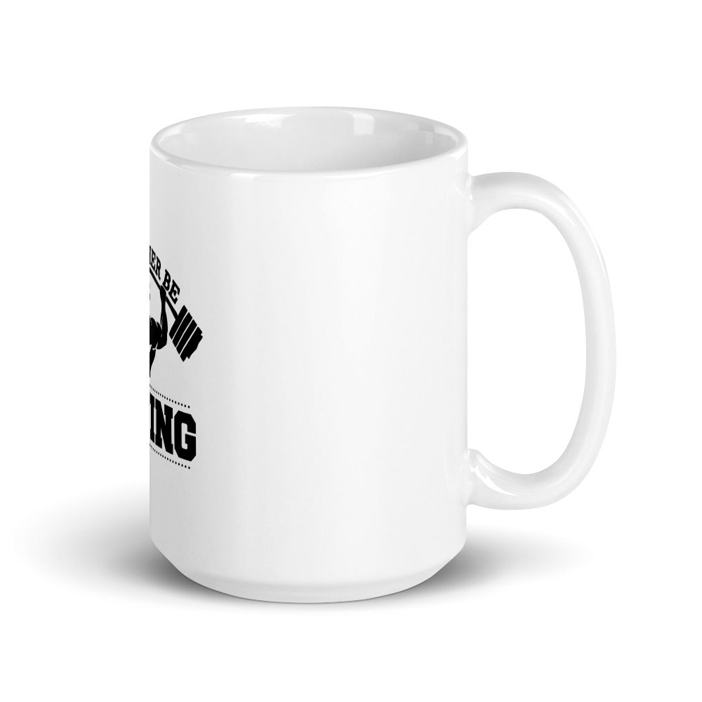 I'D RATHER BE LIFTING - White glossy mug