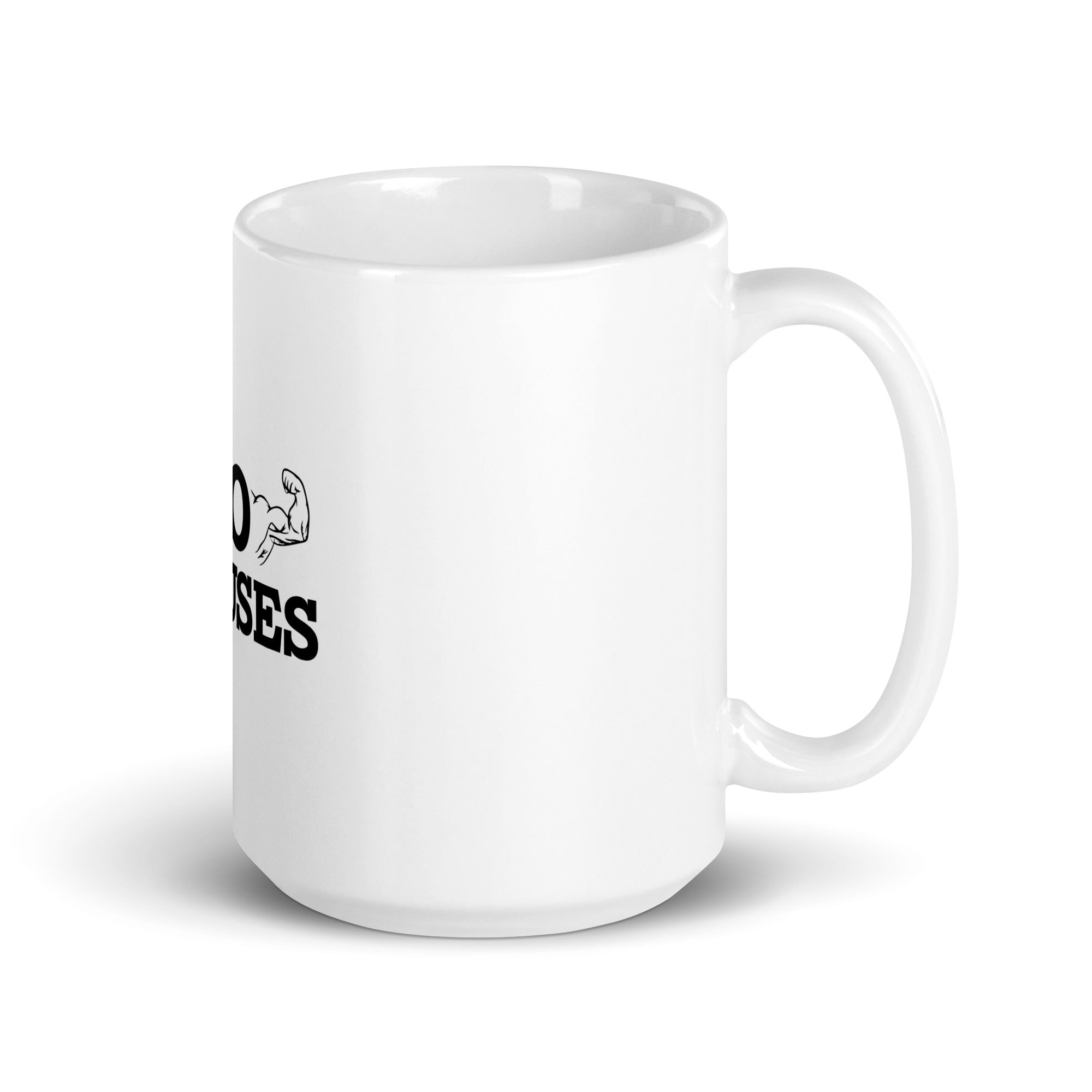 NO EXCUSES - White glossy mug