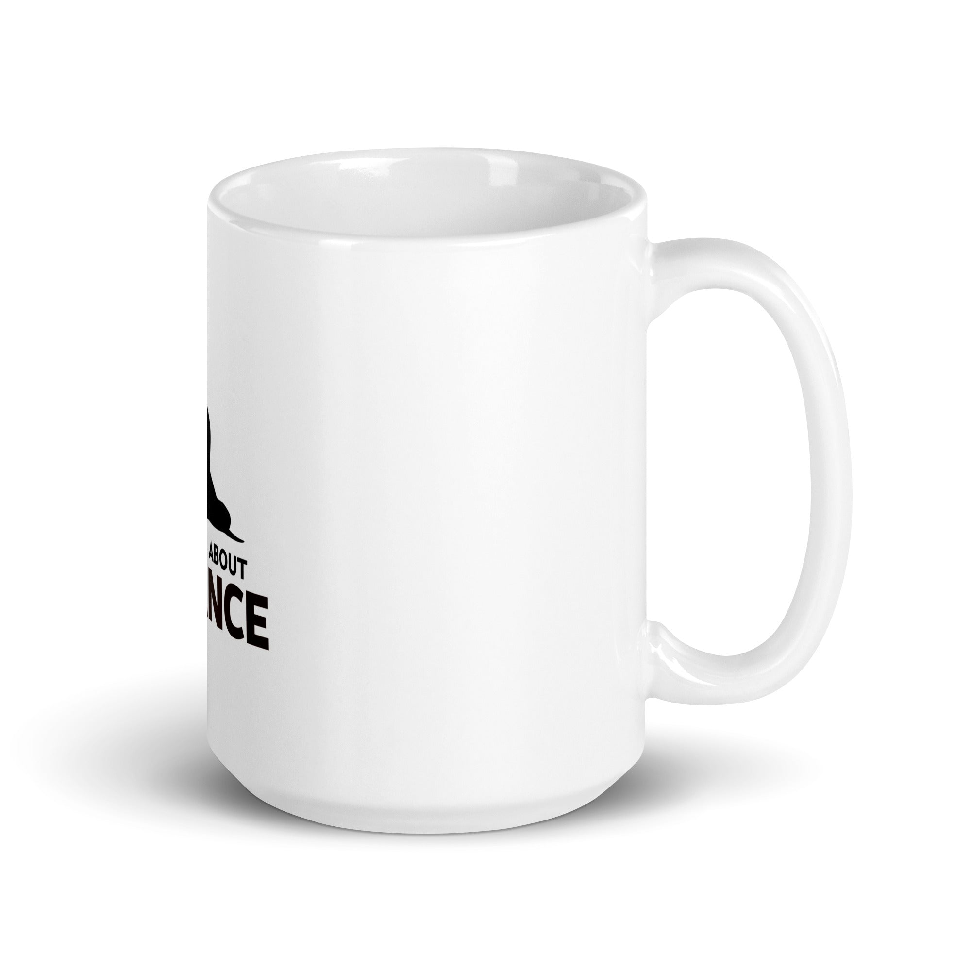 LIFE IS ALL ABOUT BALANCE - White glossy mug