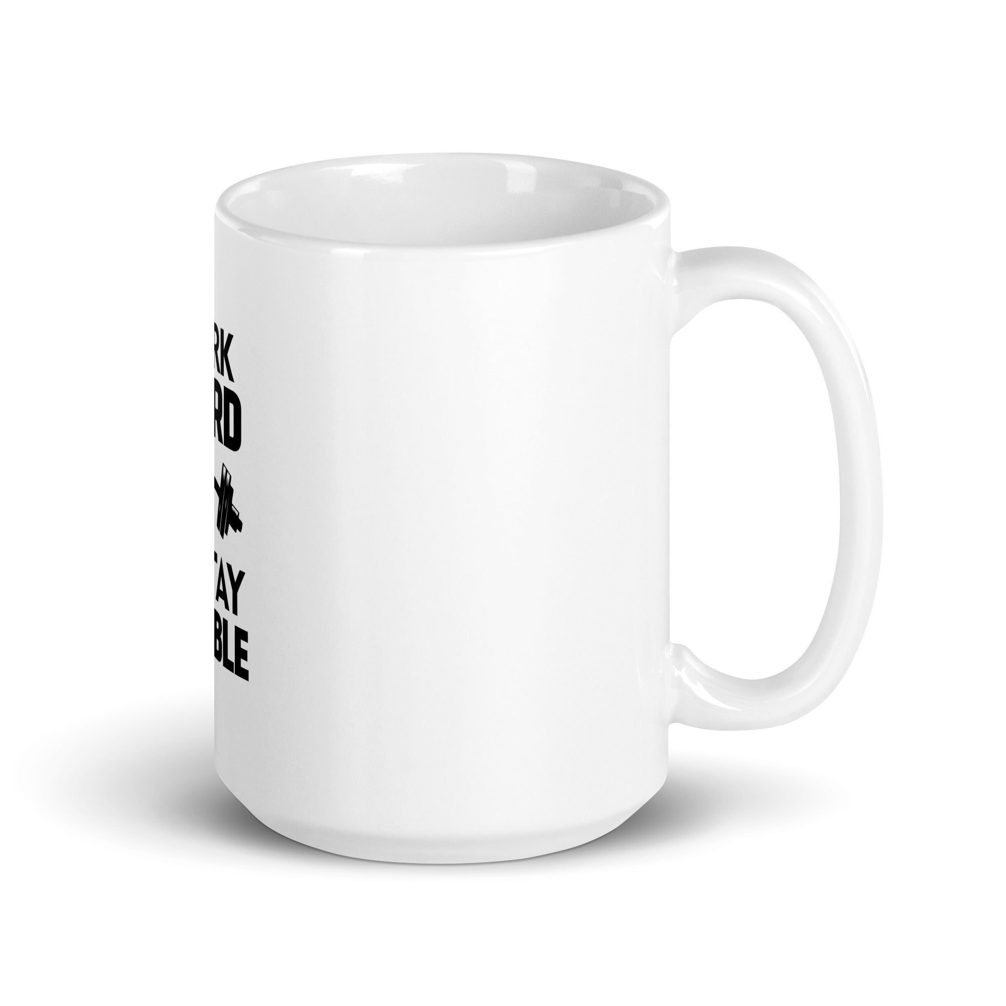 WORK HARD & STAY HUMBLE - White glossy mug