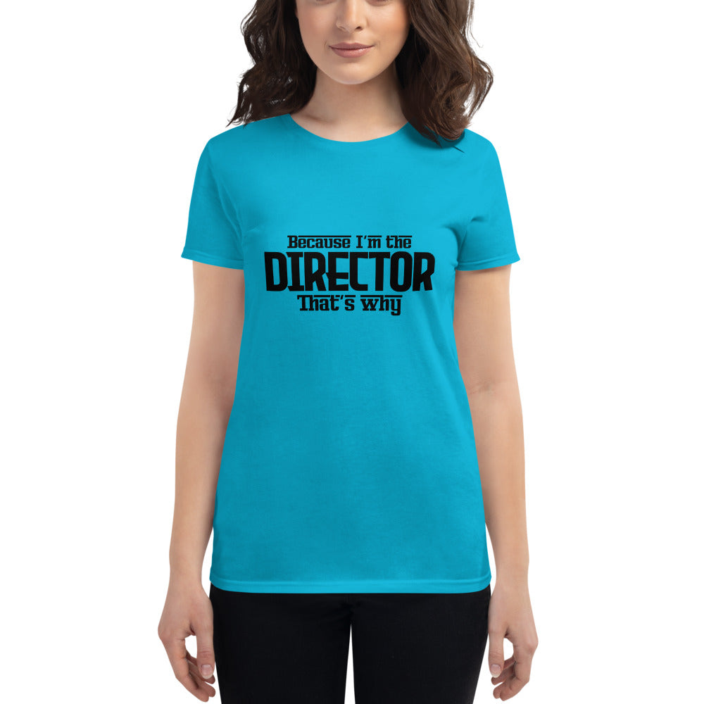 I'M THE DIRECTOR - Women's short sleeve t-shirt