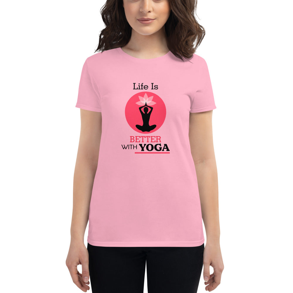 LIFE IS BETTER WITH YOGA - Women's short sleeve t-shirt