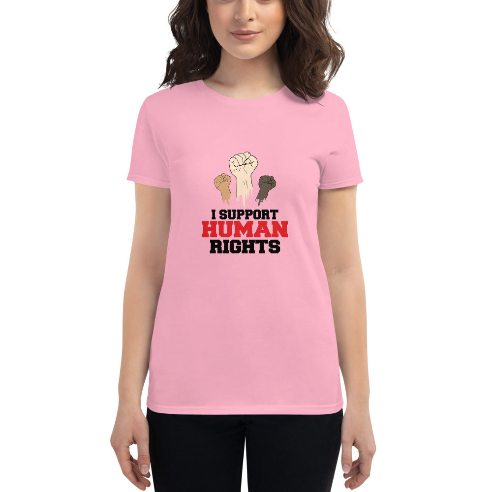 I SUPPORT HUMAN RIGHTS - Women's short sleeve t-shirt