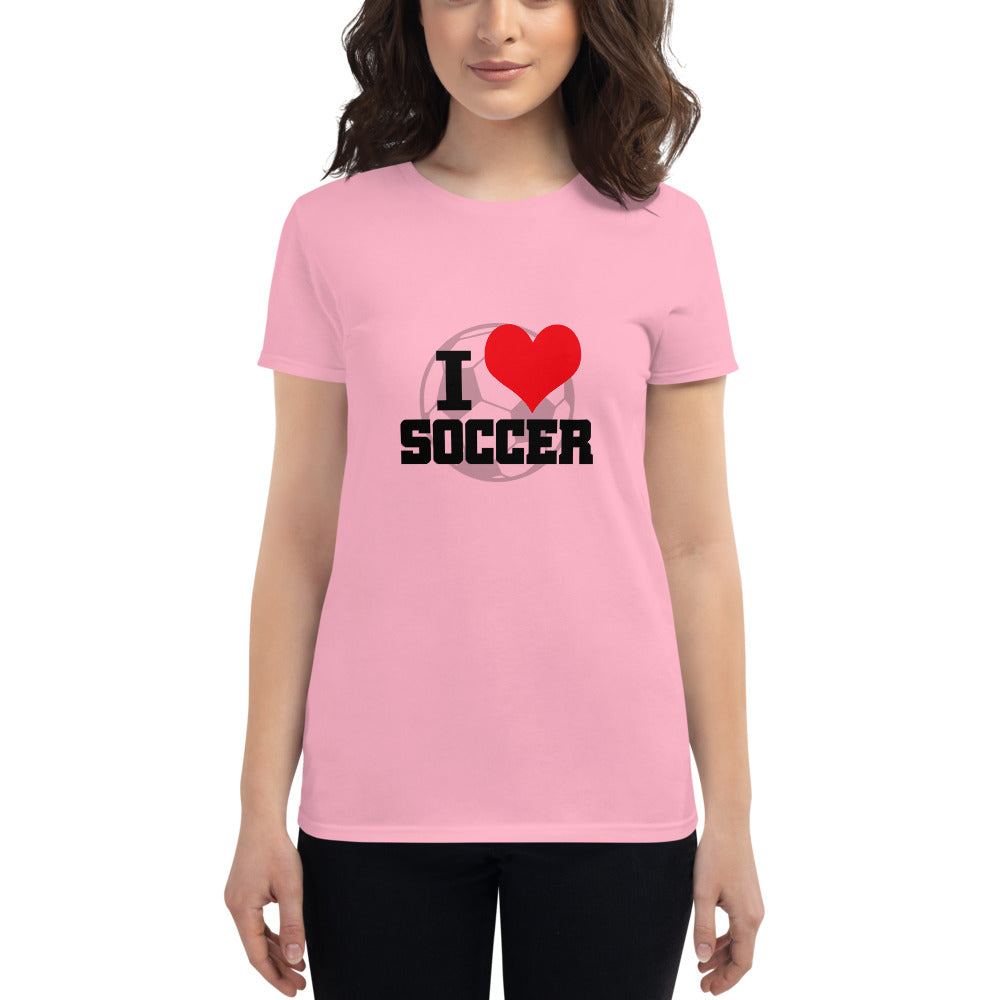 I LOVE SOCCER - Women's short sleeve t-shirt