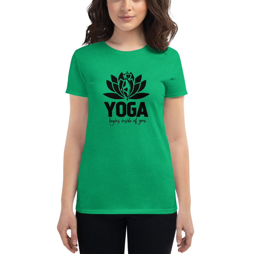 YOGA BEGINS INSIDE OF YOU - Women's short sleeve t-shirt