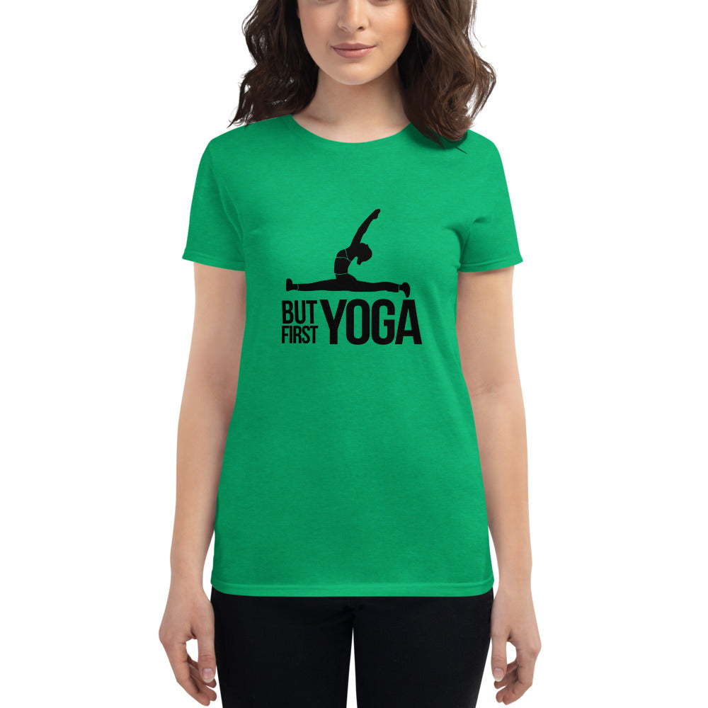 BUT FIRST YOGA - Women's short sleeve t-shirt