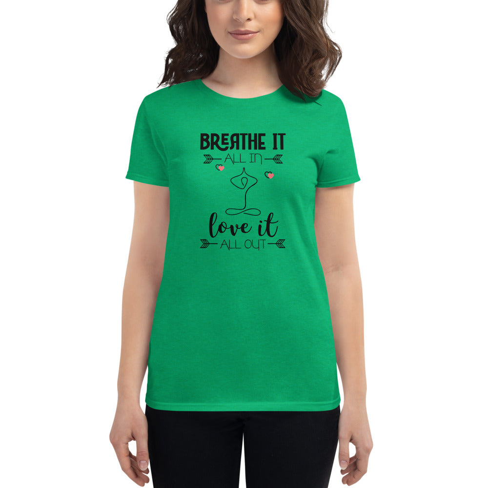 BREATHE IT LOVE IT - Women's short sleeve t-shirt