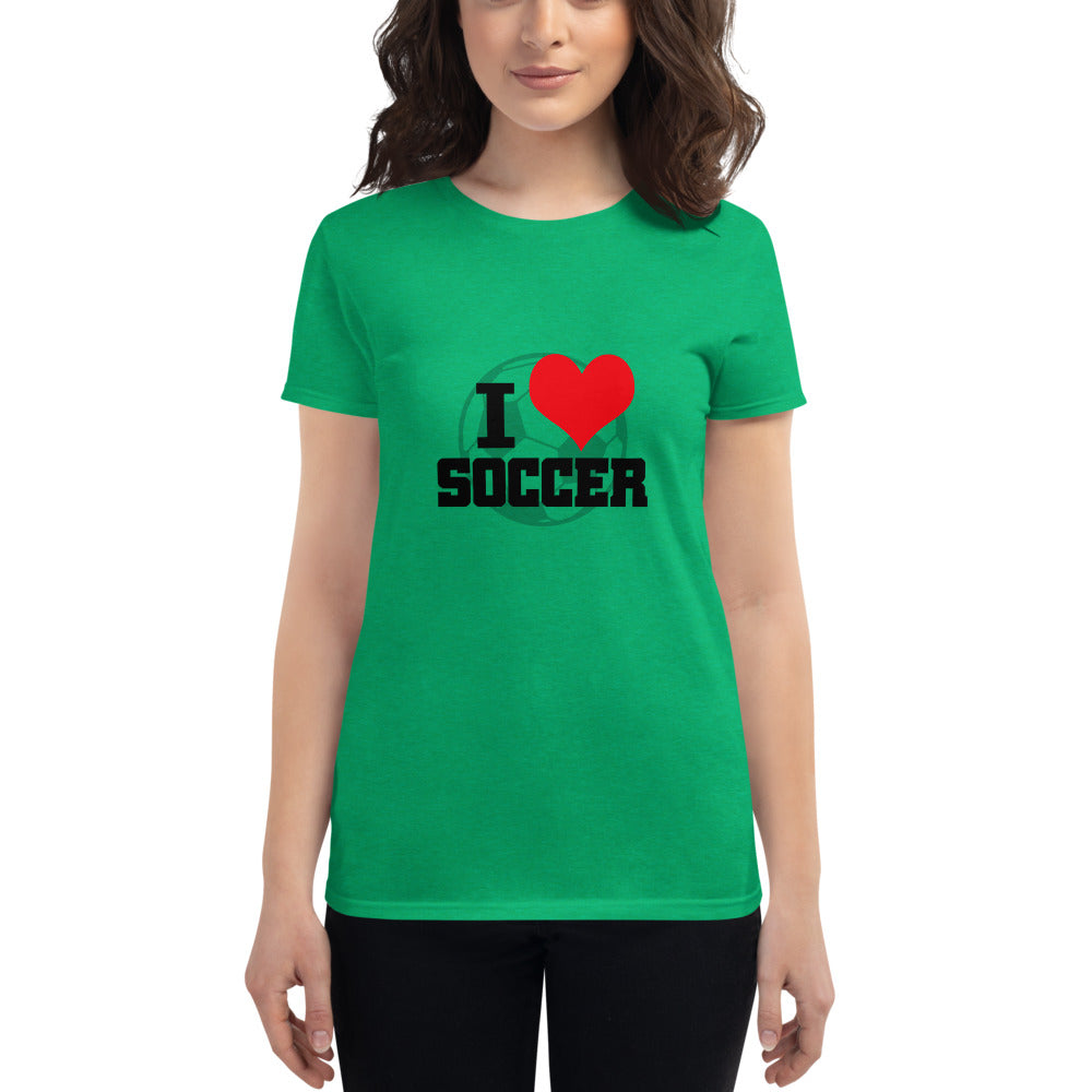 I LOVE SOCCER - Women's short sleeve t-shirt