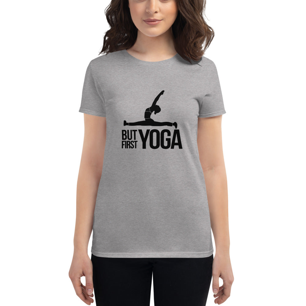 BUT FIRST YOGA - Women's short sleeve t-shirt