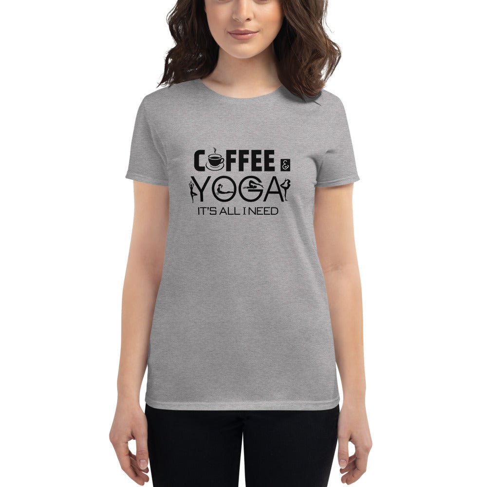 COFFEE & YOGA IT'S ALL I NEED - Women's short sleeve t-shirt