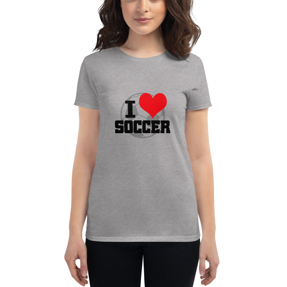 I LOVE SOCCER - Women's short sleeve t-shirt