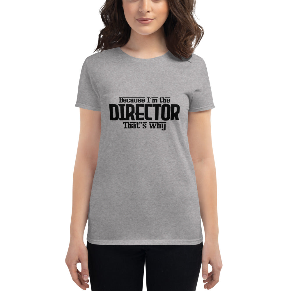 I'M THE DIRECTOR - Women's short sleeve t-shirt