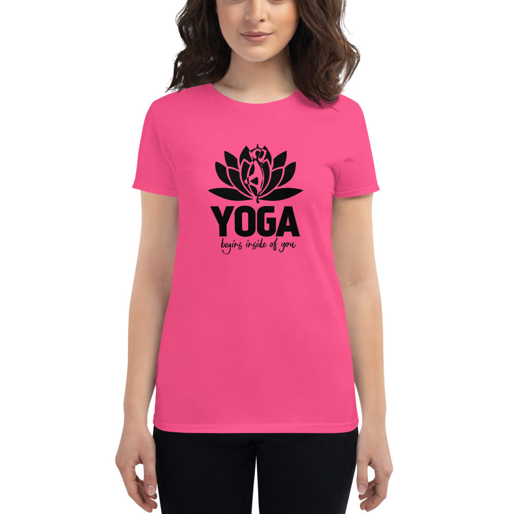 YOGA BEGINS INSIDE OF YOU - Women's short sleeve t-shirt