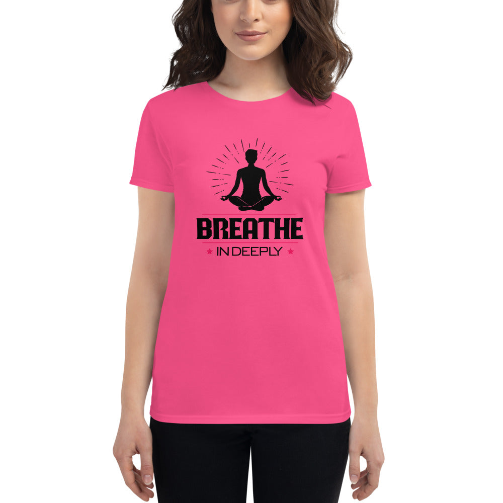 BREATHE IN DEEPLY - Women's short sleeve t-shirt