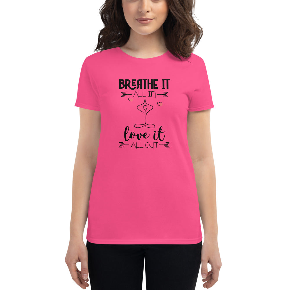 BREATHE IT LOVE IT - Women's short sleeve t-shirt