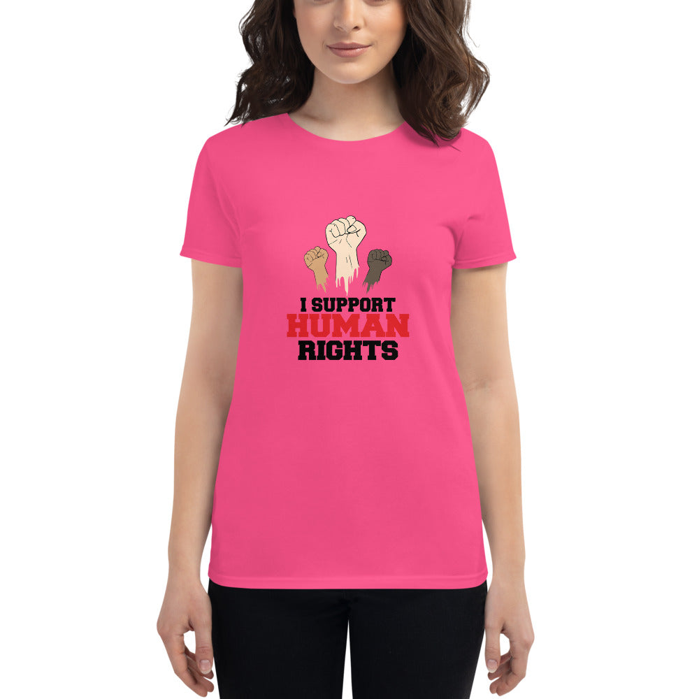 I SUPPORT HUMAN RIGHTS - Women's short sleeve t-shirt