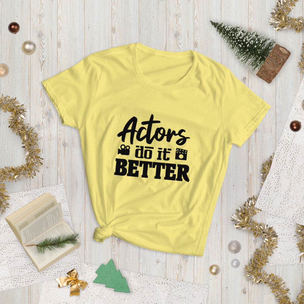 ACTORS DO IT BETTER - Women's short sleeve t-shirt