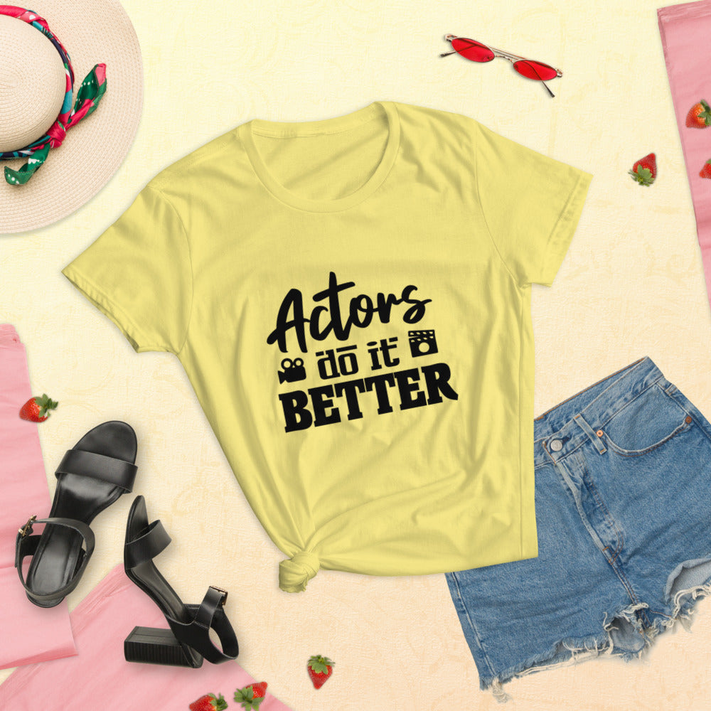 ACTORS DO IT BETTER - Women's short sleeve t-shirt