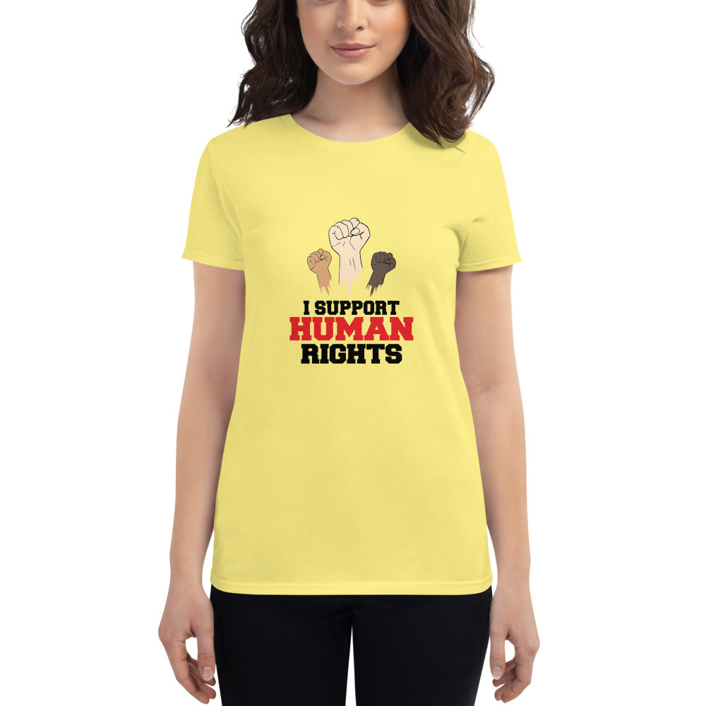 I SUPPORT HUMAN RIGHTS - Women's short sleeve t-shirt